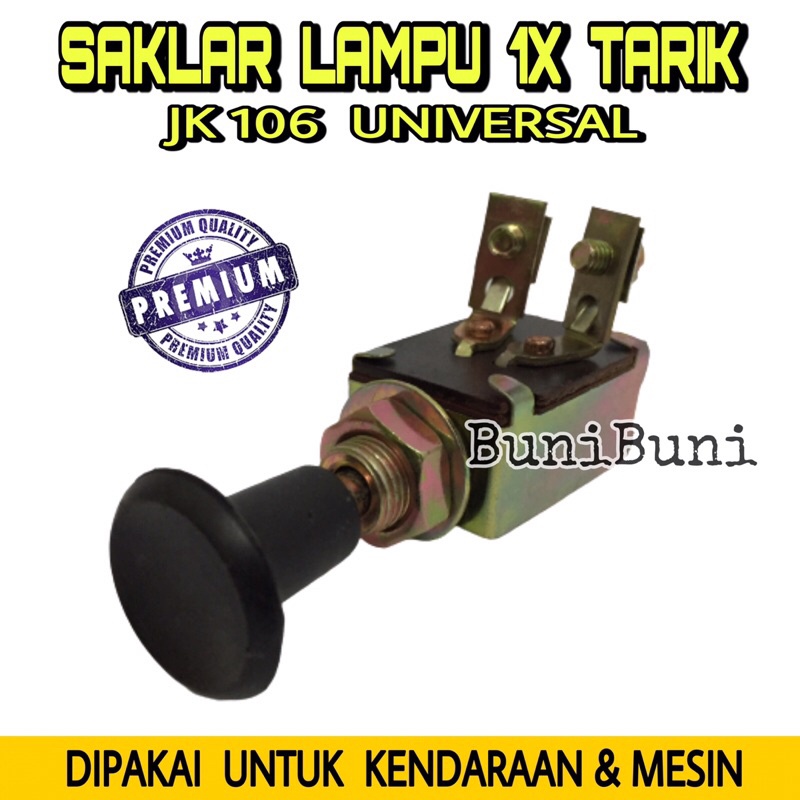 Saklar Lampu / Switch On Off 1X Tarik Tipe JK106 Untuk Mobil &amp; Motor Universal