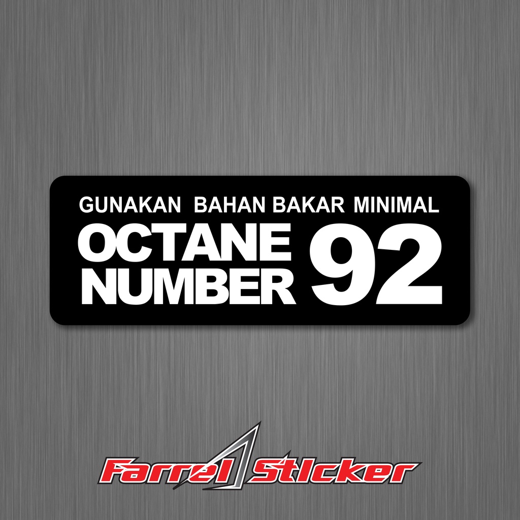 STIKER Gunakan Bahan Bakar STICKER OCTANE NUMBER