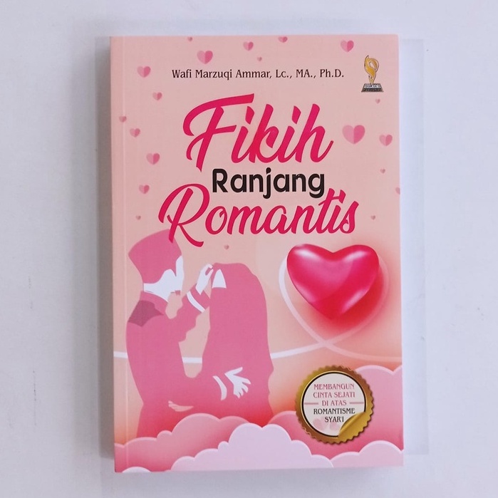 Fikih Ranjang Romantis by Wafi Marzuki Ammar - BUKU KADO PERNIKAHAN