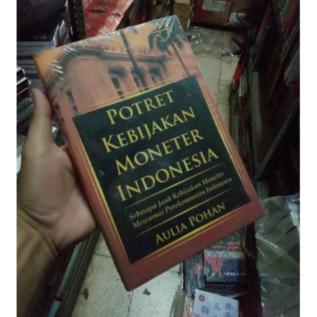Potret kebijakan moneter indonesia