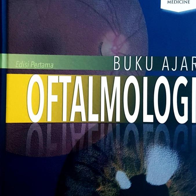 

[ORIGINAL] Buku Ajar Oftalmologi - Rita S. Sitorus