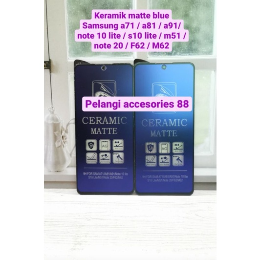 ANTIGORES SAMSUNG NOTE 10 LITE / S10 LITE / NOTE 20 MATTE BLUE KERAMIK ANTI GORES ANTI RADIASI ANTI BLUE