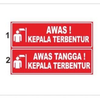 STICKER PERINGATAN AWAS KEPALA TERBENTUR- STIKER AWAS TANGGA WATERPROOF