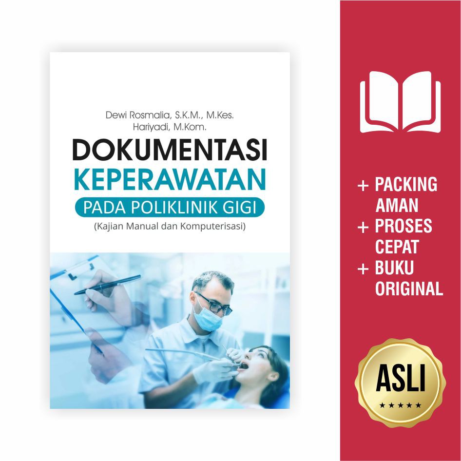 Buku Dokumentasi Keperawatan Pada Poliklinik Gigi Kajian Manual Dan Komputerisasi Shopee Indonesia