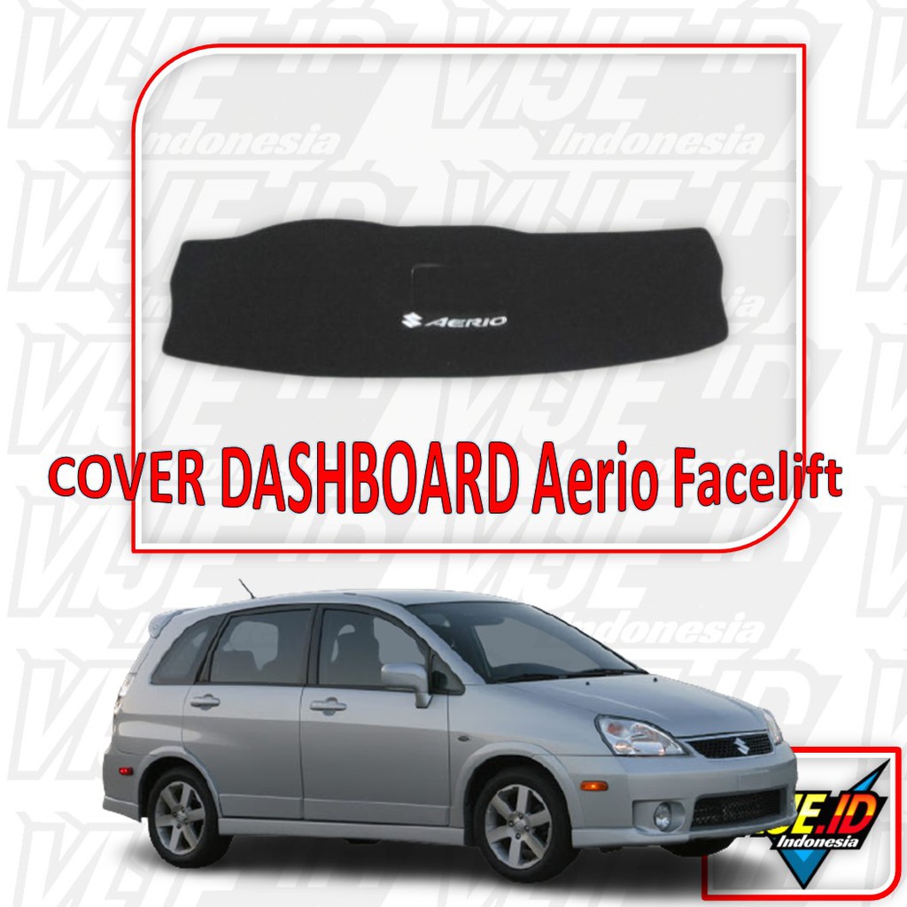 COVER DASHBOARD MOBIL SUZUKI AERIO FACELIFT