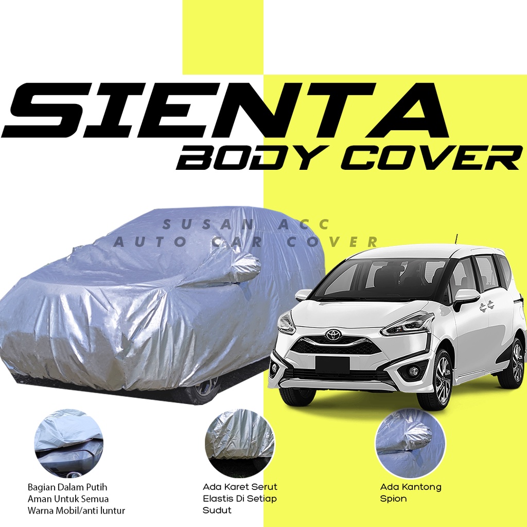 Body Cover Mobil Sienta Sarung Mobil Sienta /Mobilio/hrv/Calya/Sigra/Avanza/Brio/datsun go 3 baris/datsun go 2 baris/calya/sigra/freed/avanza lama/avanza veloz/sigra r/starlet/starlet kapsul/starlet kotak/hrv/yaris/yaris lama/yaris bakpao/yaris lele/sx4