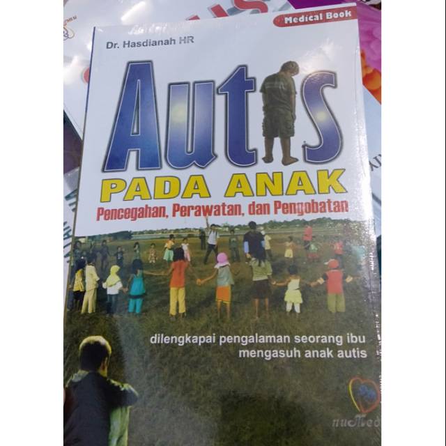 Buku Keperawatan Anak ORIGINAL - Buku Autis pada Anak Pencegahan Perawatan dan Pengobatan - Pengalam