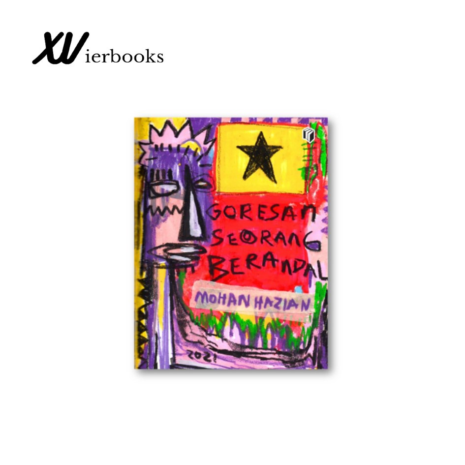 BUKU GORESAN SEORANG BERANDAL - MOHAN HAZIAN