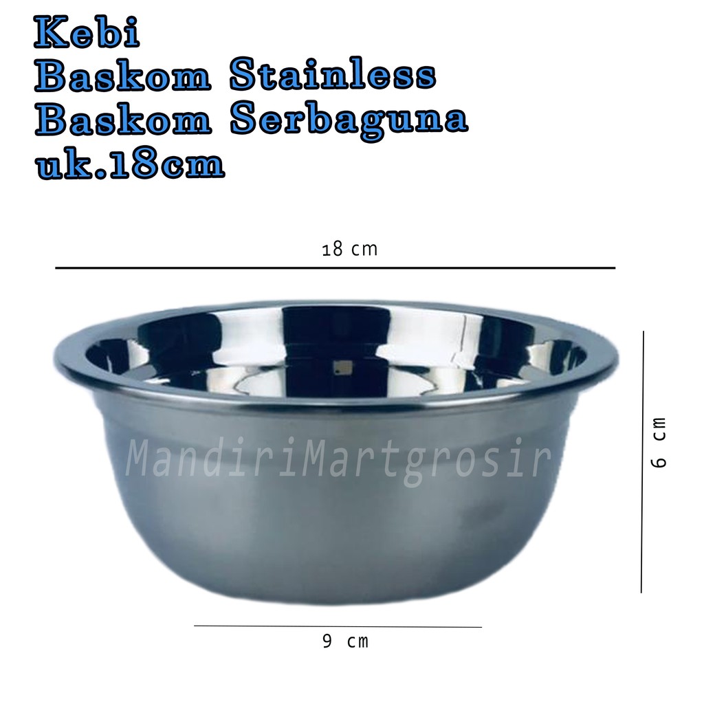 Baskom Stainless *Kebi * Baskom Serbaguna * uk.18cm