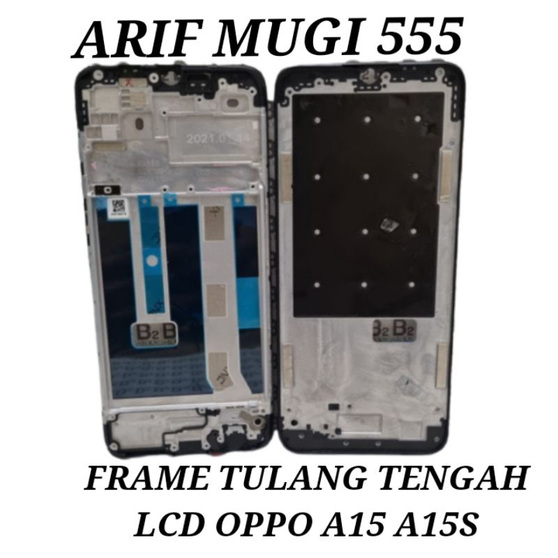 FRAME TULANG TENGAH LCD TATAKAN DUDUKAN BAZZEL BEZZEL OPPO A15 A15S ORIGINAL