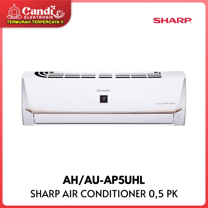 SHARP Air Conditioner AC Split 0,5 PK Low Watt Plasmacluster Ion AH/AU-AP5UHL