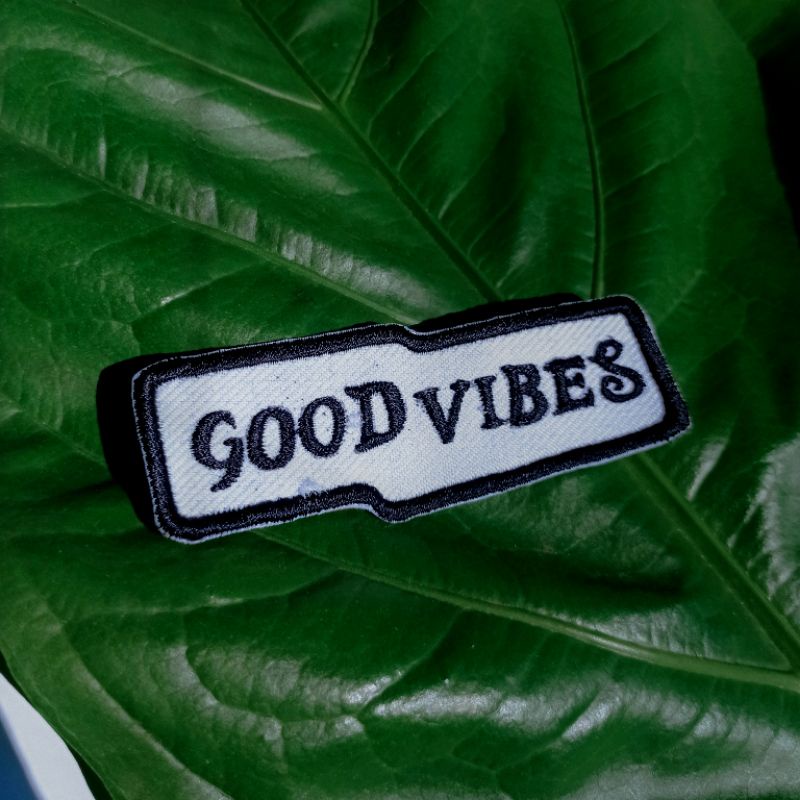 GOOD VIBES TYPO PATCH EMBELEM BORDIR