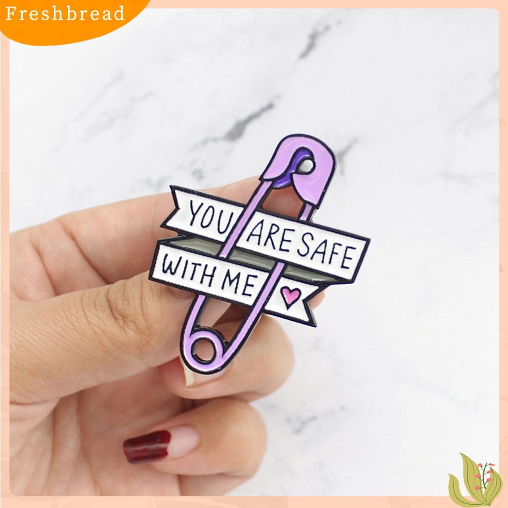 Fresh Bross/Pin Enamel Wanita Bentuk Peniti dengan Tulisan You Are Safe With Me untuk Dekorasi Denim