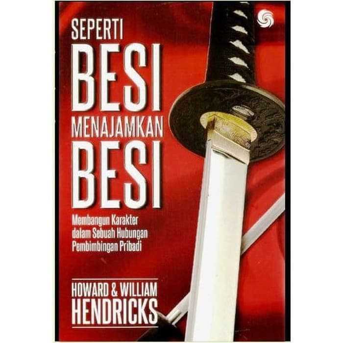 

BUKU SEPERTI BESI MENAJAMKAN BESI