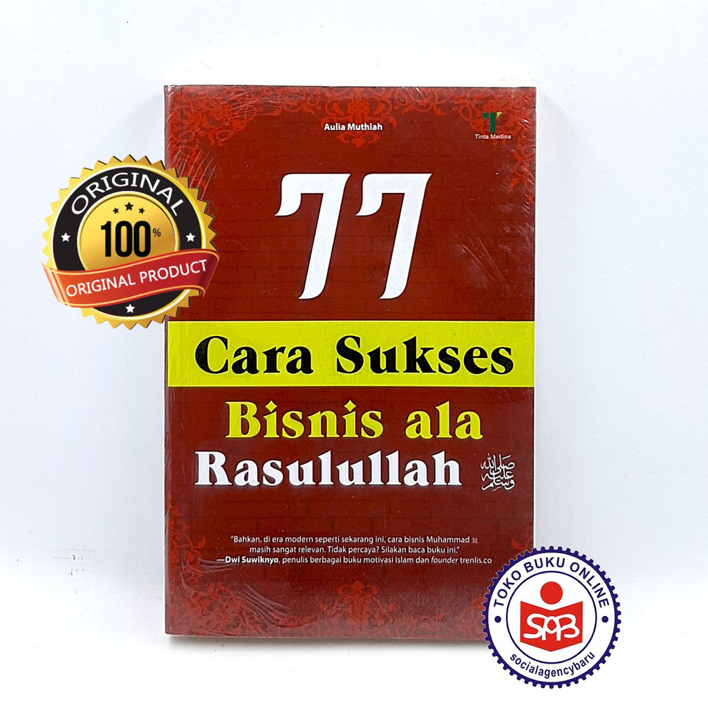 77 Cara Sukses Bisnis Ala Rasulullah - Aulia Muthiah