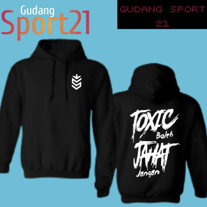 jaket hoodie toxic boleh jahat jangan hoodie toxic