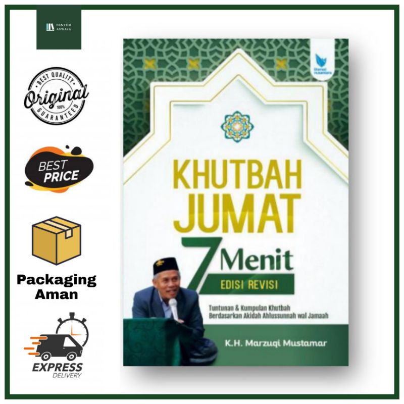 Khutbah Jumat 7 Menit - Khutbah Jumat Tujuh Menit - KH. Marzuqi Mustamar - Litnus
