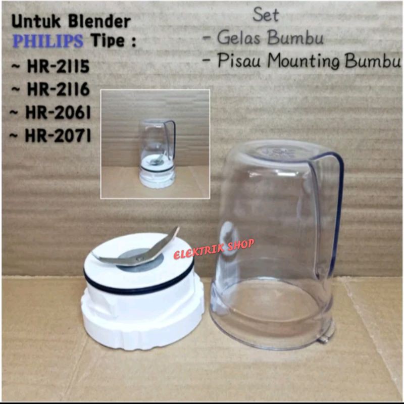 GELAS BUMBU PHILIPS + PISAU 1SET COCOK UNTUK BLENDER PHILIPS HR2115 HR2116 HR-2061 HR-2071