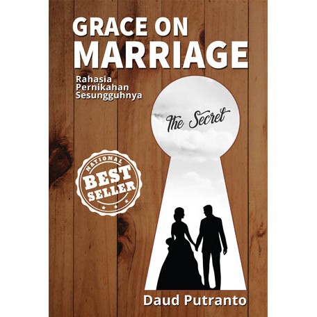 Grace on Marriage: The Secret - Daud Putranto - Buku Rohani Kristen