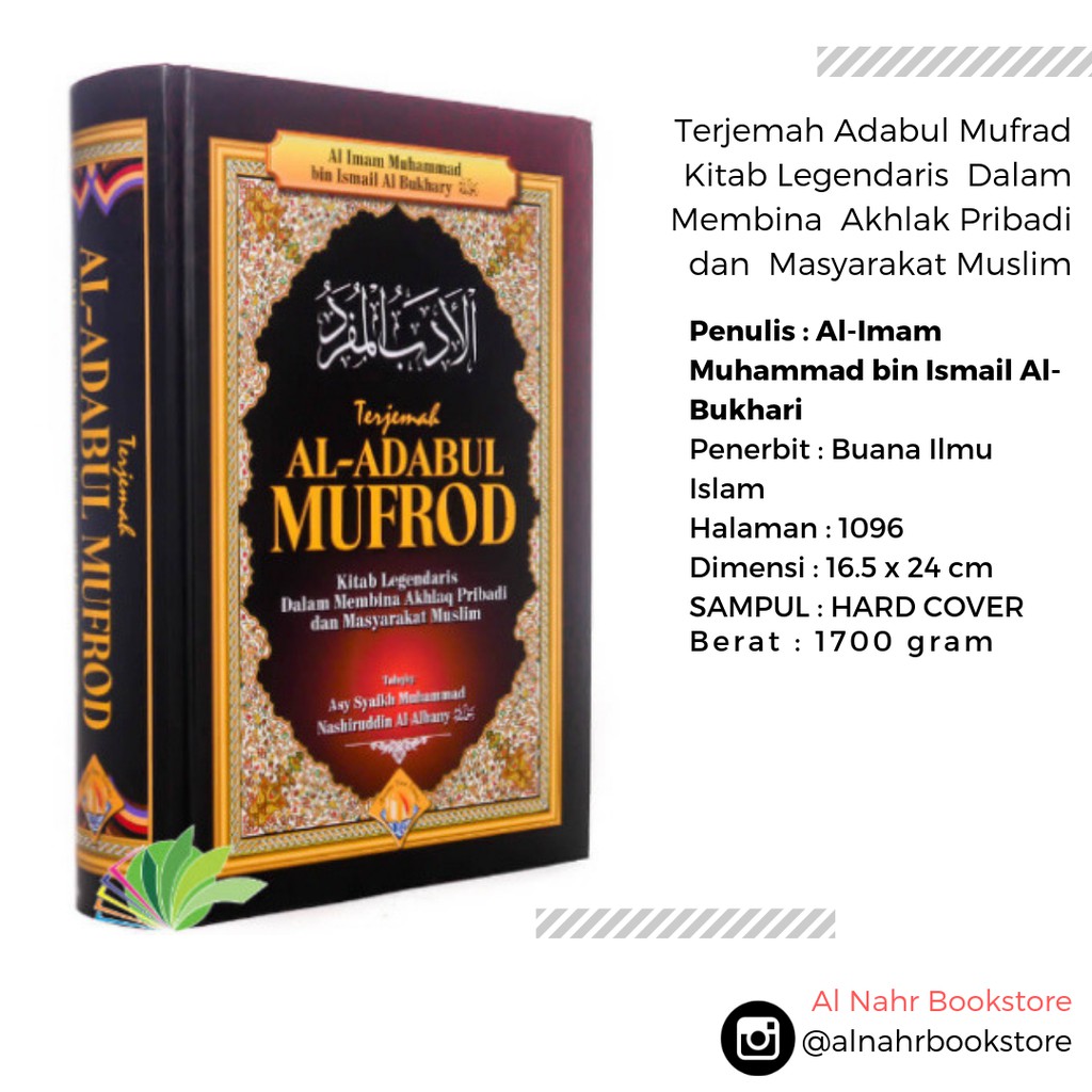 Terjemah Adabul Mufrad  Kitab Legendaris  Dalam  Membina  Akhlak Pribadi  dan  Masyarakat Muslim