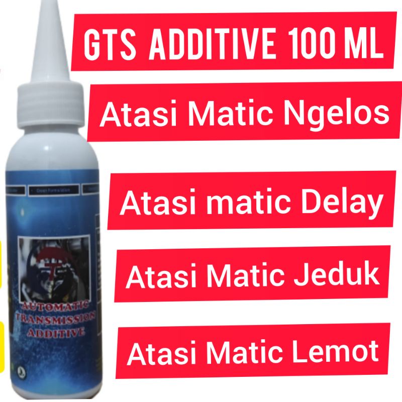 Aditif Oli Matic Automatic Transmission Additive GTS 100 ml Cairan Anti Selip Matic Aditif Matic Del
