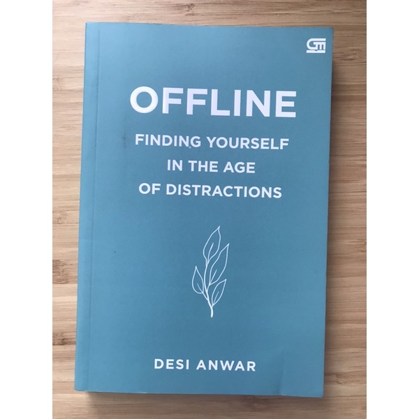 Buku original Offline Finding Yourself in The Age of Distractions English Version- Desi Anwar (Prelo