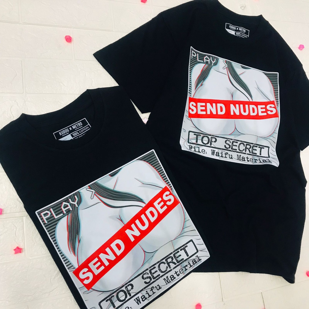 Tshirt hentai Send Nudes top Secret Unisex