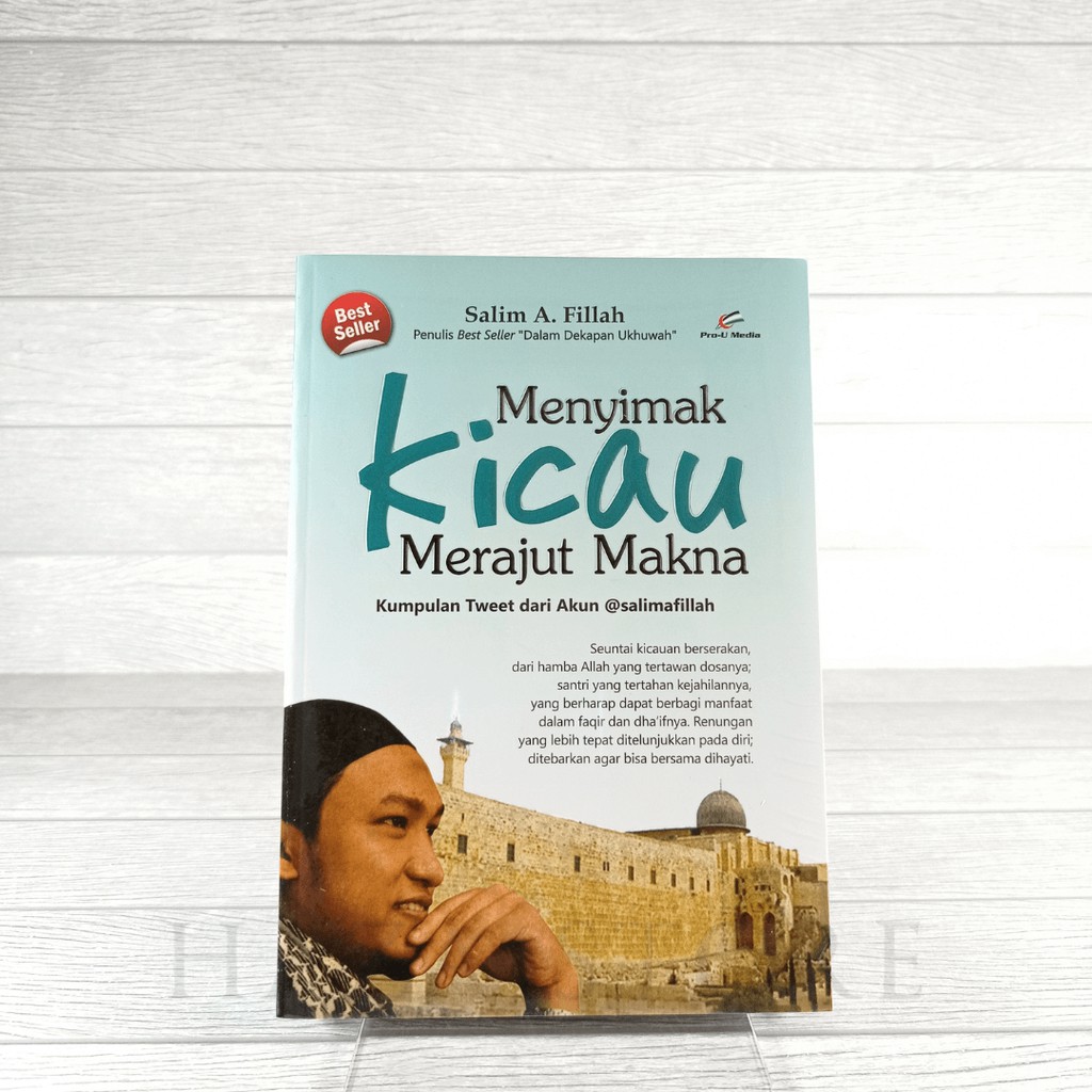 Buku Menyimak Kicau Merajut Makna - Salim A. Fillah - Pro U Media 100% Original