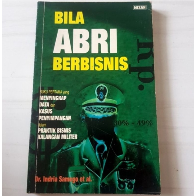 Bila ABRI Berbisnis, Indria Samego