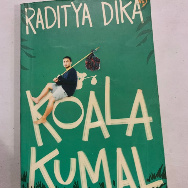 Koala Kumal Karya Raditya Dika Preloved Shopee Indonesia
