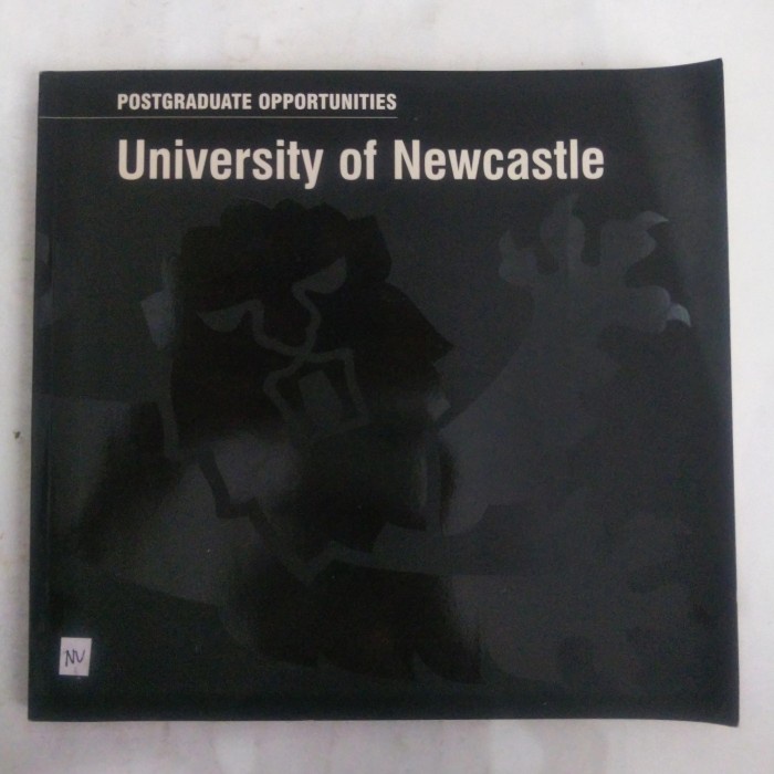 BUKU UNIVERSITY OF NEWCASTLE POSTGRADUATE OPPORTUNITIES 1998 ENTRY