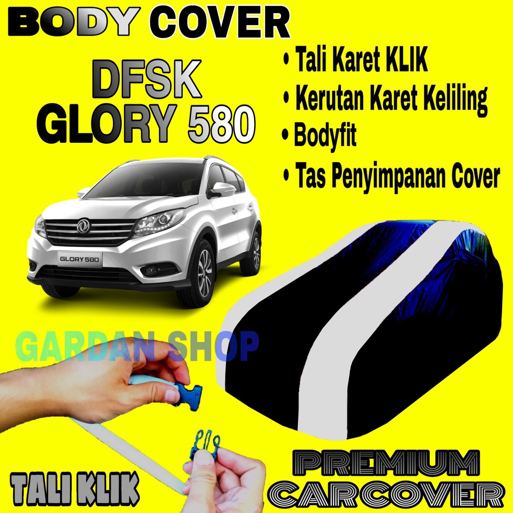 Body Cover DFSK GLORY 580 Sarung Strip SILVER Penutup Pelindung Selimut Bodi Mobil Glory PREMIUM