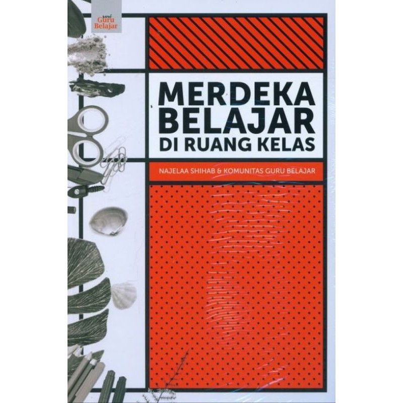 merdeka belajar di ruang kelas Merdeka Belajar Di Ruang Kelas MERDEKA BELAJAR DI RUANG KELAS