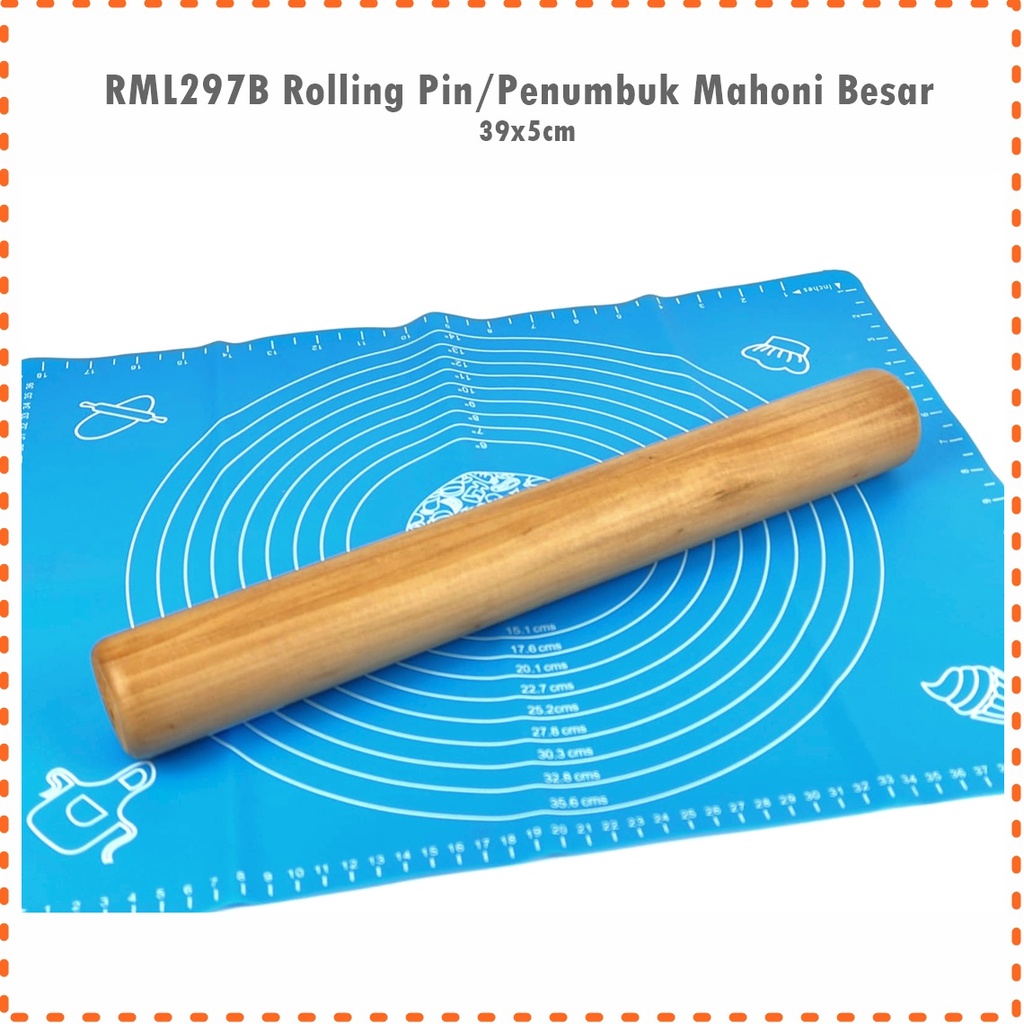 RML297B Rolling Pin/Penggiling Adonan/Penumbuk Mahoni Besar 39cm