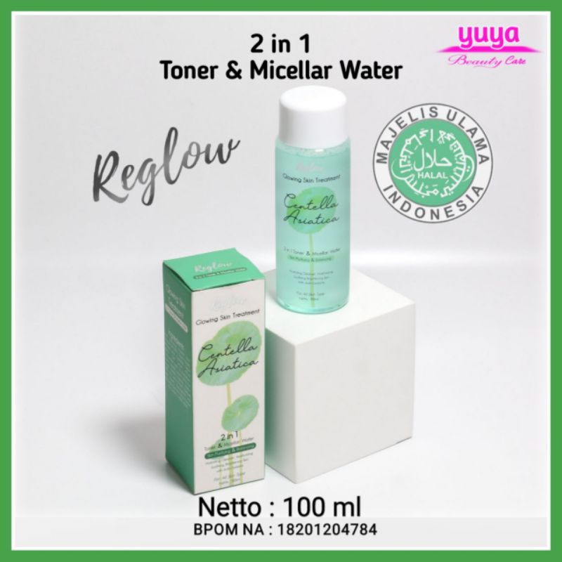 Reglow 2 in 1Toner dan Micellar Water Original,Pelembab Perawatan kulit 100 ml