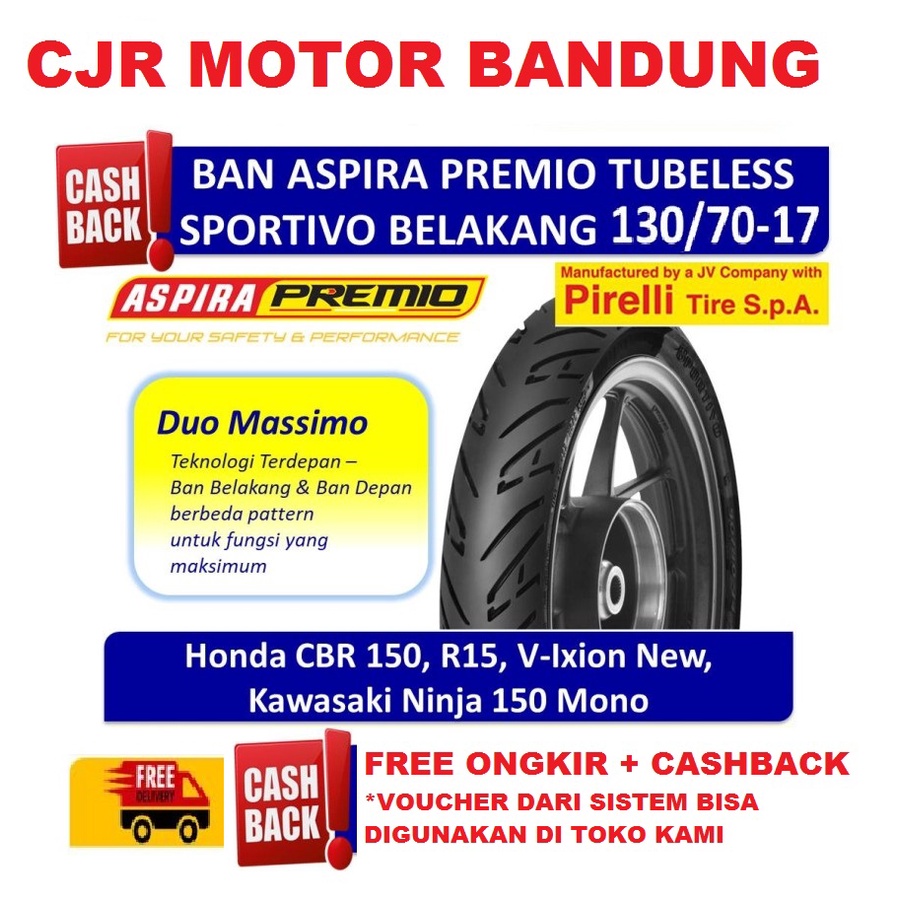 PABRIKAN PIRELLI Aspira Premio Sportivo 130/70 Ring 17 ban belakang tubeless ORI motor R15 MT 15 VIX