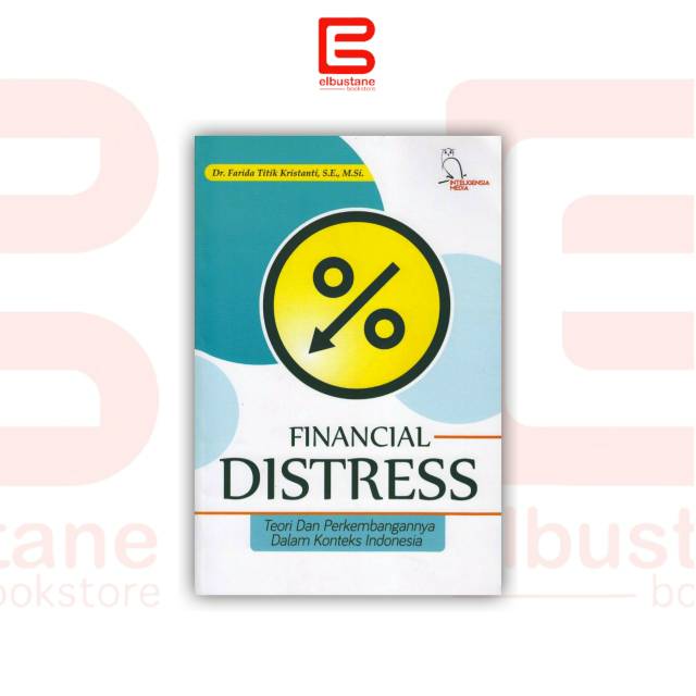

Financial Distress - Teori dan Perkembangannya dalam Konteks Indonesia