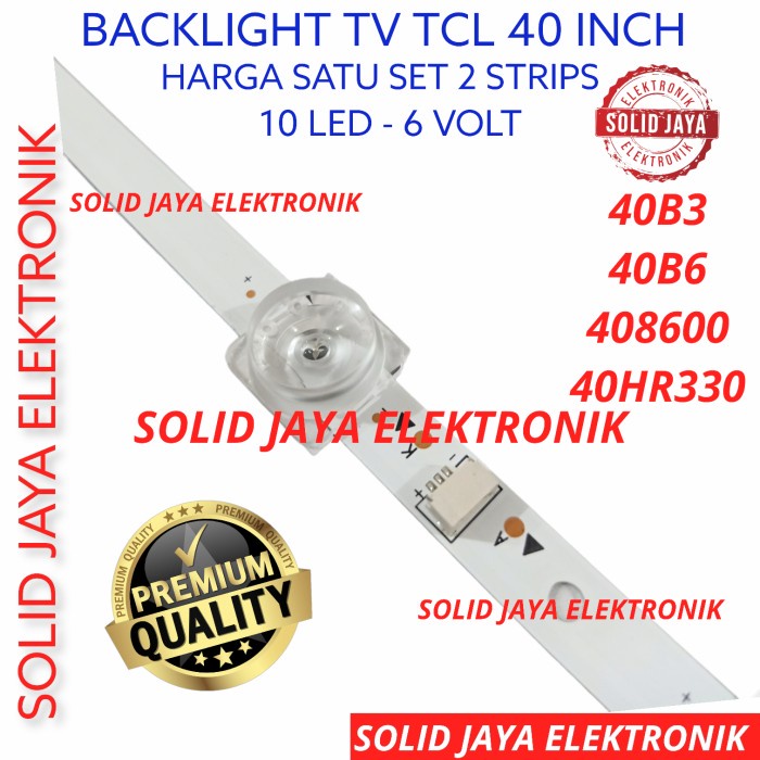 BACKLIGHT TV LED TCL 40 INC 40B3 40B6 408600 40HR330 LAMPU BL 10K 6V