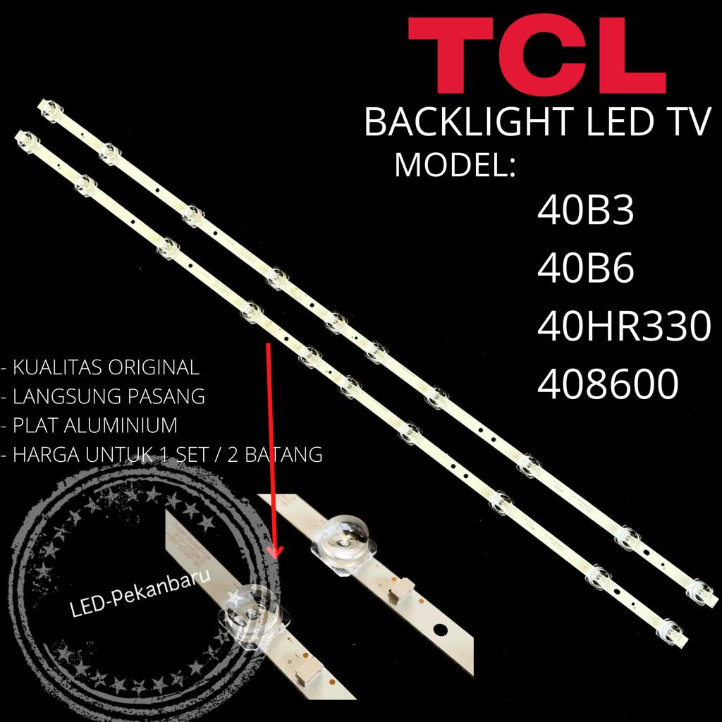 BACKLIGHT LED TV TCL 40 INC 40B3 40B6 408600 40HR330 LAMPU BL 10K 6V