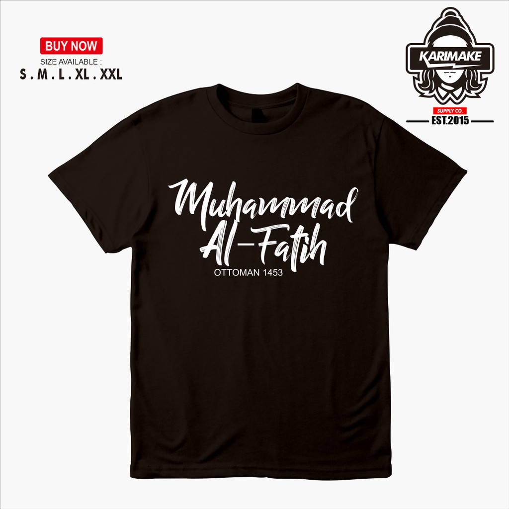 Baju Kaos Tshirt Islami Muhammad Al Fatih Kaos Muslim