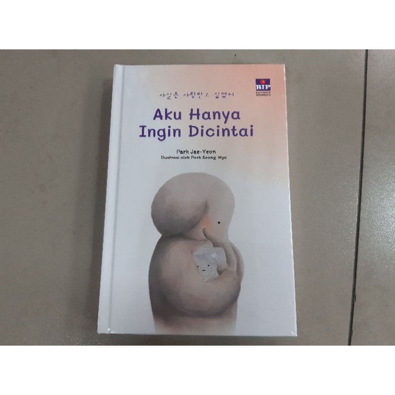 Buku Aku Hanya Ingin Dicintai - Park Jae Yeon