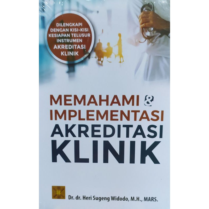 Memahami & Implementasi Akreditasi Klinik