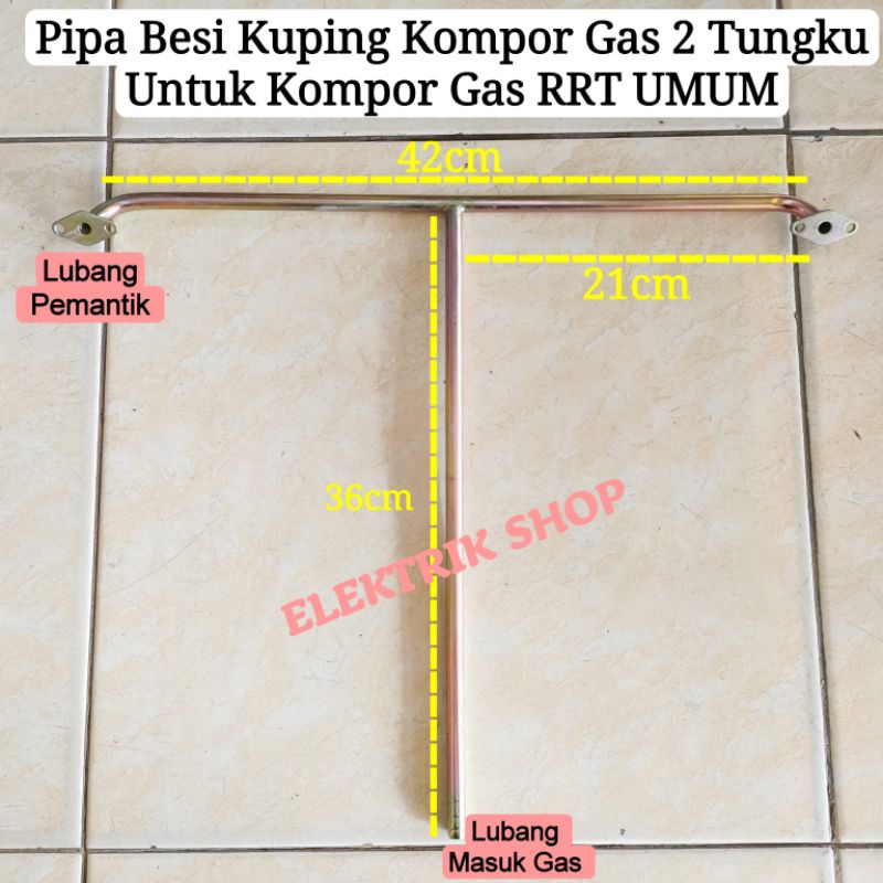 PIPA BESI KUPING KOMPOR GAS 2 TUNGKU UNTUK KOMPOR GAS UMUM RRT