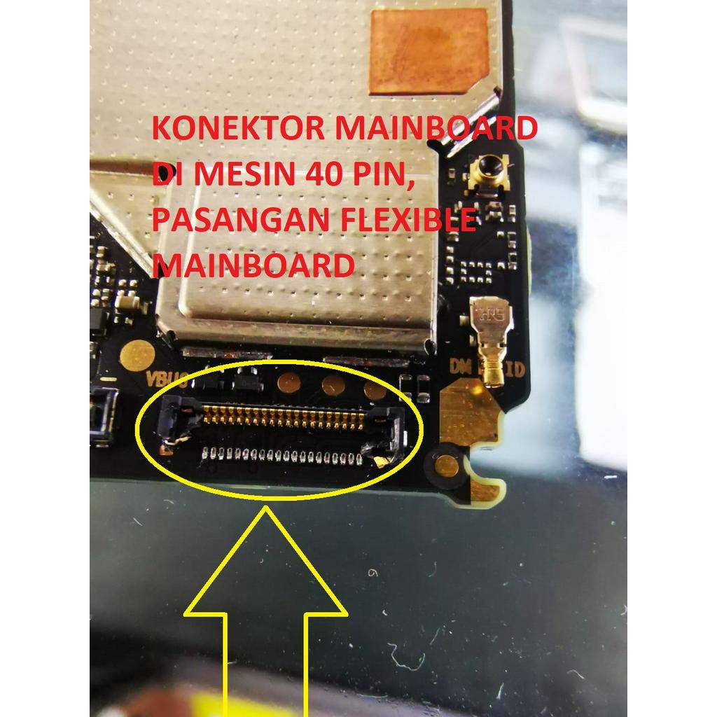 Konektor mainboard MI A2 LITE DI MESIN 40 pin FPC ON BOARD MI A2