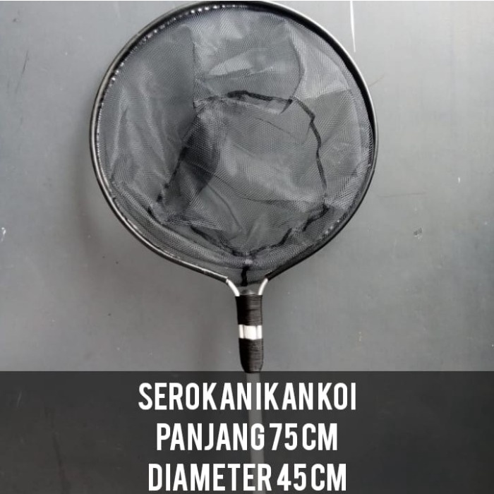Serokan panjang 75 Cm Serokan Saringan Kolam Ikan koi diameter 40 Cm