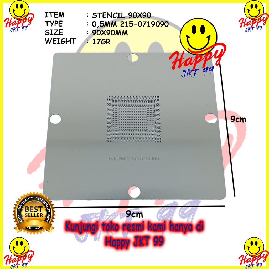 [ HAPPY JKT 99 ] STENCIL 90X90 215-0719090 LAPTOP NOTEBOOK REBALL CHIPSET STENCIL