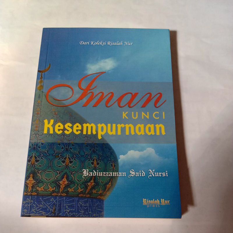 Iman Kunci Kesempurnaan by Badruzzaman Said Nursi