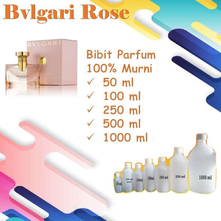Bibit Biang Parfum Murni 100% BVLGARI BULGARI ROSE