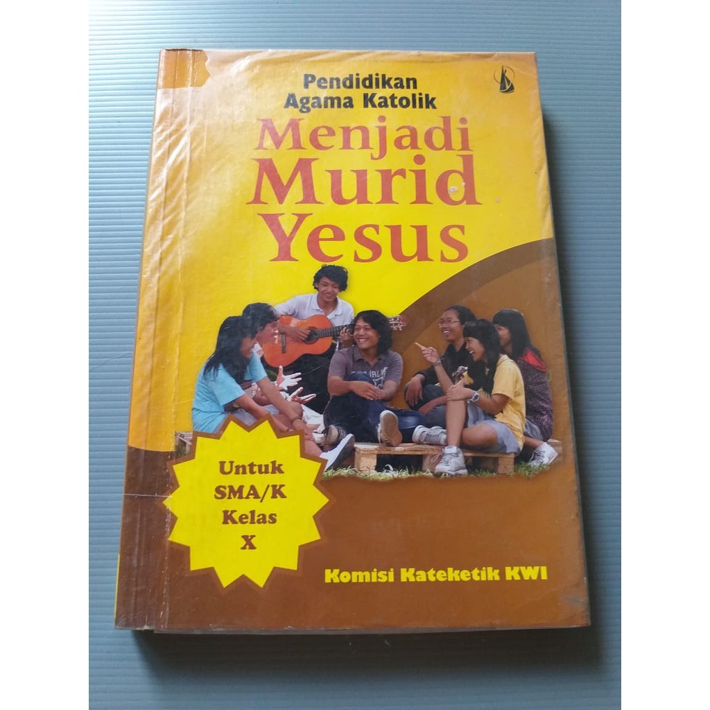 BUKU SMA - AGAMA KATOLIK KELAS X (KANISIUS)
