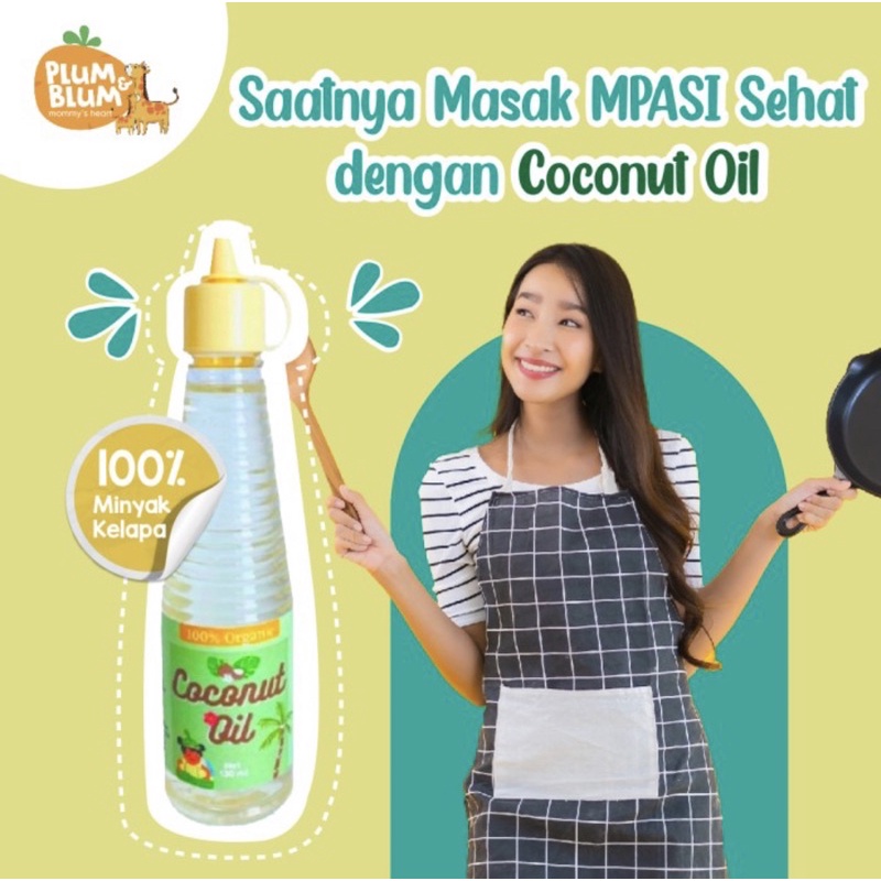 Plum &amp; Blum MPASI Coconut Cooking Oil | PlumandBlum Minyak Kelapa MPASI Bayi